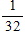 <strong>The probability that a couple will have n baby boys in a row is given by the formula . Find the probability that a couple will have 5 baby boys in a row.</strong> A) B) C) D) E) 32