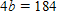 Use the division or the multiplication property of equality to solve . What is the result? __________