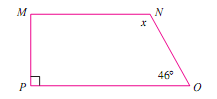<strong>Refer to trapezoid MNOP show below. Find x . </strong> A) 134° B) 46° C) 90° D) 146°
