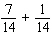 Perform the indicated operation and reduce to lowest terms.