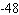 <strong>Evaluate the expression when x is -5. </strong> A) B) C) D) E)