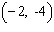 <strong>Complete the ordered pair for the equation. </strong> A) B) C) D) E)