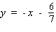 <strong>Give the equation of the line with the given slope and y -intercept. </strong> A) B) C) D) E)