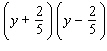 Multiply binomials using the FOIL method.  