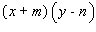 Multiply binomials using the FOIL method.  