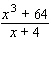 Fill in the missing terms in the numerator, and then use long division to find the quotients.  