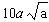 <strong>Assume the variable is positive, and find the root. </strong> A) B) C) D) E)