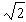 <strong>Find x in the right triangle. </strong> A) B) C) D) E)