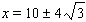 <strong>Solve the equation using the square root method. </strong> A) B) C) D) E)