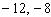 <strong>The square of the sum of a number and 5 is 49. Find the number. (There are two solutions.)</strong> A) B) C) D) E)