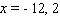 <strong>Solve the equation by completing the square. </strong> A) B) C) D) E)
