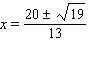 <strong>To apply the quadratic formula to the equation you have to notice that Solve the equation using the quadratic formula.</strong> A) B) C) D) E)