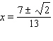 <strong>Solve the following equation by first multiplying both sides by the LCD and then applying the quadratic formula to the result. </strong> A) B) C) D) E)
