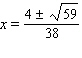 <strong>Solve the following equation by first multiplying both sides by the LCD and then applying the quadratic formula to the result. </strong> A) B) C) D) E)