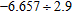 <strong>Divide and round to the nearest tenth. </strong> A) -2.2 B) -1.8 C) -2.5 D) -2.4 E) -2.3