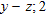 <strong>Let y = and z = . Write the phrase as an algebraic expression, and evaluate it. z less than y</strong> A) B) C) D) E)