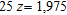 Use the division or the multiplication property of equality to solve . What is the result? __________