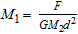 <strong>The masses of two objects are M<sub>1</sub> and M<sub>2</sub>. The force of gravitation between the masses is given by where is a constant and is the distance between them. Solve for M <sub>2</sub>.</strong> A) B) C) D) E)