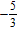 <strong>Find the slope of the line determined by this pair of points. (1, 3), (6, 6)</strong> A) B) C) D) E)