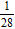 <strong>Write the ratio as a fraction in simplest form. 7 to 28</strong> A) B) C) D) E)