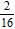 <strong>Write the ratio as a fraction in simplest form. 2 to 16</strong> A) B) C) D) E)