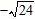 <strong>Evaluate the expression. </strong> A) B) C) D) E) not real