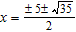 <strong>Use the method of completing the square to solve the quadratic equation. </strong> A) B) C) D) E)