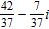<strong>Write the expression in a + bi form. </strong> A) B) C) D)