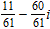<strong>Write the expression in a + bi form. </strong> A) B) C) D)