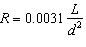The resistance R of a wire (in ohms) is related to its length L (in meters) and its diameter d (in meters) by the formula . Find a formula for d .