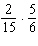 Multiply the fractions. Reduce to simplest form.  