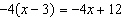 The following equation is true because of the distributive property.