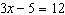<strong>Is an expression or an equation ?</strong> A) expression B) equation
