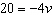 The solution to the equation   is