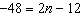 The solution to the equation   is