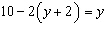 The solution to the equation   is