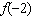 Evaluate the function.   ; find   .