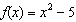 Evaluate the function.   ; find   .