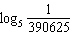 <strong>Find .</strong> A) B) -8 C) D) 390625 E) 8