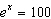 <strong>Solve the exponential equation for . Round to the nearest thousandth.</strong> A) 0.217 B) 4.605 C) 273252.194 D) 2.718 E) 2.000