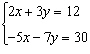As a first step in solving the system by the method of elimination you multiply the first equation by 5 and the second equation by 2. Your result is . Is this correct?