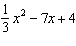 In the equation the value of a is the value of b is 7 and the value of c is 4.