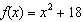 <strong>Express in the general form of a quadratic function.</strong> A) B) C) D) E)