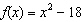 <strong>Express in the general form of a quadratic function.</strong> A) B) C) D) E)