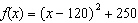 <strong>In a suspension bridge the shape of the suspension cables is parabolic. The bridge shown in the figure has towers that are 500 m apart and the lowest point of the suspension cables is 120 m below the top of the towers as shown below. Find a quadratic function that models the parabolic part of the cables placing the origin of the coordinate axes at the vertex. </strong> A) B) C) D) E)