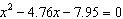 <strong>Solve the equation using the Quadratic Formula. Round answers to nearest hundredth.</strong> A) and B) No real solutions C) and D) and E) and