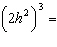 Simplify the expression.  