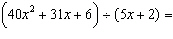 Divide the expressions.  