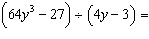 Divide the expressions.  