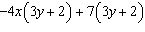 <strong>For the polynomial expression factor out the GCF. </strong> A) B) C)